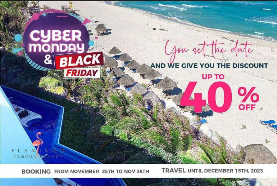 Black friday & cibermonday Flamingo Cancun Resort Hotel Black friday & cibermonday Flamingo Cancun Resort Hotel