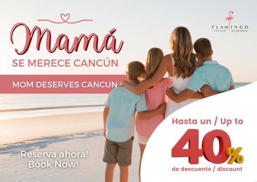 Mamá merece cancún Hotel FLAMINGO CANCUN ALL INCLUSIVE Cancún